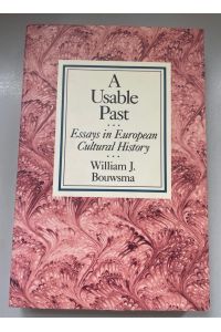 A Usable Past: Essays in European Cultural History.