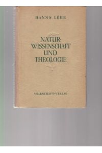 Naturwissenschaft und Theologie. Eine tausendjährige Auseinandersetzung.