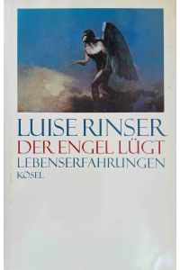 Der Engel lügt : Lebenserfahrungen.   - Hrsg. von Bogdan Snela