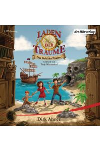 Laden der Träume - Das Gold der Piraten [Hörbuch/Audio-CD]  - Band 1