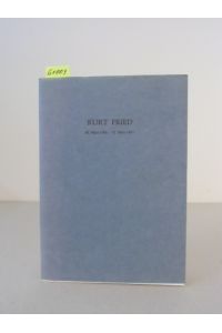 Kurt Fried. 30. März 1906 - 22. März 1981.   - Ausgabe zur Trauerfeier für Kurt Fried am Donnerstag, dem 26. März 1981.