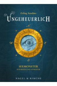 Ungeheuerlich  - Seemonster in Karten und Literatur 1491-1895
