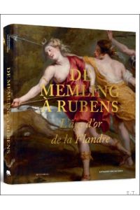 De Memling Rubens L' ge d'or de la Flandre.