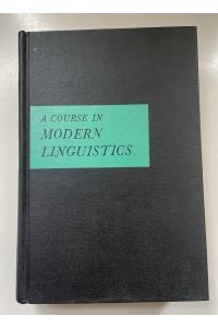 A Course in Modern Linguistics.