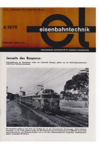 Die sechsachsige Hochleistungslokomotive Serie Re 6/6 der Schweizerischen Bundesbahnen (IX). . . . (u. a. ) / In: Eisenbahntechnik. Österreichische Fachzeitschrift für modernen Eisenbahnbau.   - 11. Jahrgang; Heft 4/1976.
