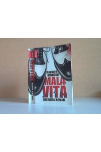 Mala Vita. Ein Mafia-Roman