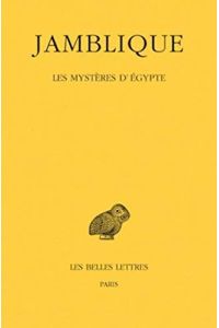 Jamblique, Les Mysteres d'Egypte (Collection Des Universites De France, Band 174) :