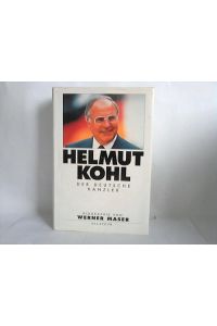 Der deutsche Kanzler Biographie von Werner Maser