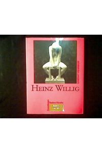Heinz Willig.   - Das Gesamtwerk.