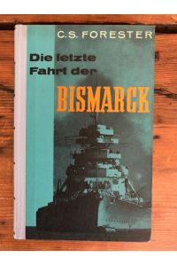 Die letzte Fahrt der Bismarck: Kriegsereignisse