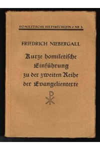 Kurze homiletische Einführung zu der von der Eisenacher Konferenz festgesetzten zweiten Reihe der Evangelientexte -