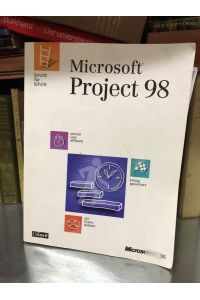 Microsoft Project 98 Schritt für Schritt.