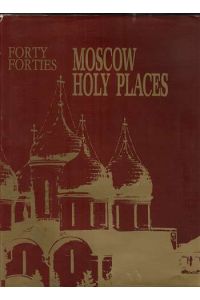 Moscow Holy Places. Geschichte der Sakralbaukunst.