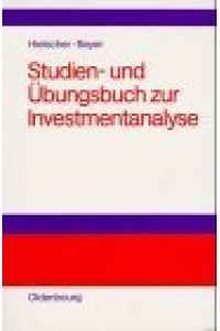 Studien- und Übungsbuch zur Investmentanalyse.   - von und Sven Beyer