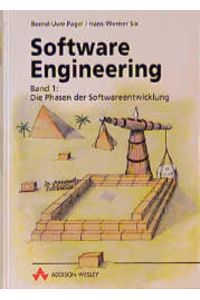 Software engineering. - Bonn : Addison-Wesley  - Bd. 1.,  Die Phasen der Softwareentwicklung