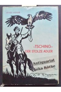 Tsching, der stolze Adler -  - illustriert von Heinz Rammelt -