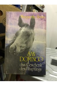 San Domingo : d. Geschenk d. Häuptlings.   - [In d. dt. Sprache übertr. von Charlotte Münch]