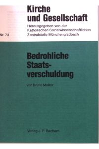 Bedrohliche Staatsverschuldung;  - Kirche und Gesellschaft , Nr. 73