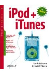 iPod + iTunes.   - O'Reillys basics.
