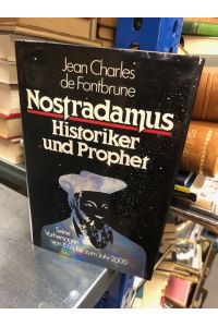 Nostradamus: Historiker und Prophet