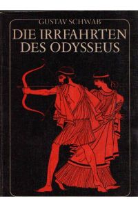 Die Irrfahrten des Odysseus  - Die schönsten Sagen des klassischen Altertums, bearbeitet und herausgegeben von Heinrich Alexander Stoll.