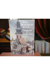 Das Bornheim Buch.   - Gesellschaft in Bornheim.