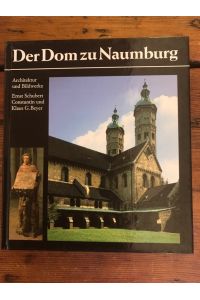 Der Dom zu Naumburg:Architektur und Bildwerke