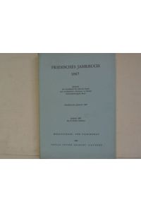 Friesisches Jahrbuch 1967. Jahrbuch der Gesellschaft für bildende Kunst und vaterländische Altertümer zu Emden. 47. Band