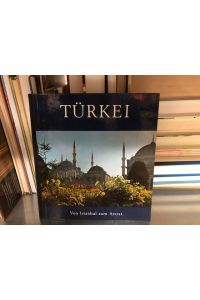 Türkei von Istanbul zum Ararat  - 37. Band der Reihe Europas Ferienstraßen