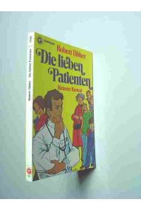 Die lieben Patienten. Heiterer Roman. Aus dem Englischen von Tilla Schlenk.