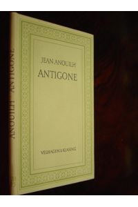 Jean Anouilh: Antigone. Zum Schulgebrauch herausgegeben von R. Mueller. (Einleitung in deutsch. Haupttext französisch).