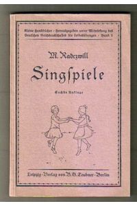 Singspiele : Im Auftrag des Ausschusses für Volksfeste. Kleine Handbücher, Bd. 5