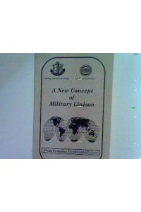 A New Concept of Military Liaison: From Planning to Implentation