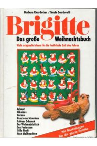 Brigitte, Das große Weihnachtsbuch : viele originelle Ideen für die festlichste Zeit des Jahres ; (mit Bastelboden für die ganze Familie)