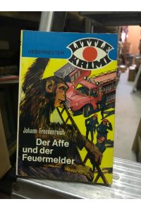 Der Affe und der Feuermelder : 16 spannende Geschichten.   - [Ill. von Ulrik Schramm], Little Krimi , 206