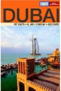 Dubai : [mit Hatta, Al Ain, Sharjah].   - Reise-Taschenbuch