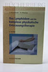 Das Lymphödem und die komplexe physikalische Entstauungstherapie.