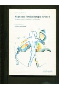 Wegweiser Psychotherapie für Wien.   - Therapeutinnen & Therapeuten in Kurzportraits.