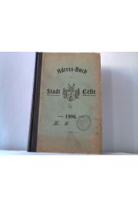 Adresss-Buch der Stadt Celle für 1906