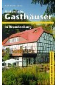 Historische Gasthäuser in Brandenburg.   - Haude-&-Spener-Reiseführer