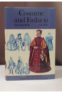 Costume and Fashion in Colour 1550 - 1760. Introductory text by Ruth M. Green. Devised and illustrated by Jack Cassin-Scott.