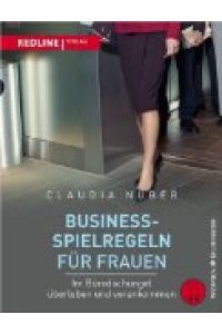 Business-Spielregeln für Frauen : im Bürodschungel überleben und vorankommen.   - Women _372 Business