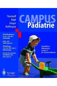 Campus Pädiatrie interaktiv. CD-ROM für Windows [CD-ROM] B. Tönshoff (Autor), S. Köpf (Autor), R. Singer