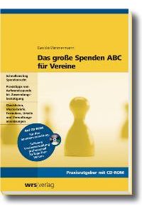 Das große Spenden ABC für Vereine inkl. CD-ROM von Gerhard Geckle (Autor), Joachim Zimmermann Das grosse Spenden ABC