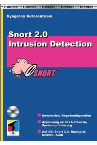 Snort Intrusion Detection. von Syngress-Autorenteam
