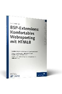 BSP-Extensions: Komfortables Webreporting mit HTMLB von Frédéric Heinemann
