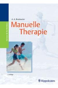 Kursbuch Manuelle Therapie. Biomechanik, Neurologie, Funktionen von Alf A. Brokmeier