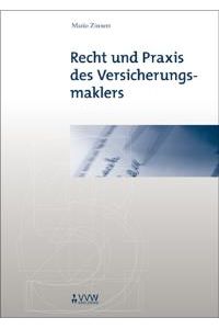 Recht und Praxis des Versicherungsmaklers (inkl. CD-ROM) (Gebundene Ausgabe) von Mario Zinnert