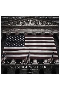 Backstage Wall Street Bilder, Stories und Film [Gebundene Ausgabe] von Markus Koch (Autor), Dirk Eusterbrock