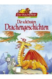 Die schönsten Drachengeschichten. Der Bücherbär Lesespaß (Gebundene Ausgabe) von Frauke Nahrgang (Autor), Jana Frey